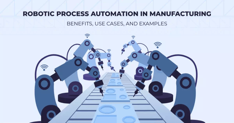 RPA in the Manufacturing Industry